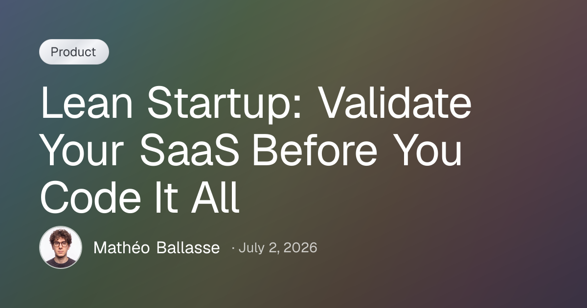 Lean Startup: Validate Your SaaS Before You Code It All