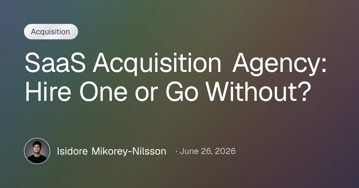 SaaS Acquisition Agency: Hire One or Go Without?