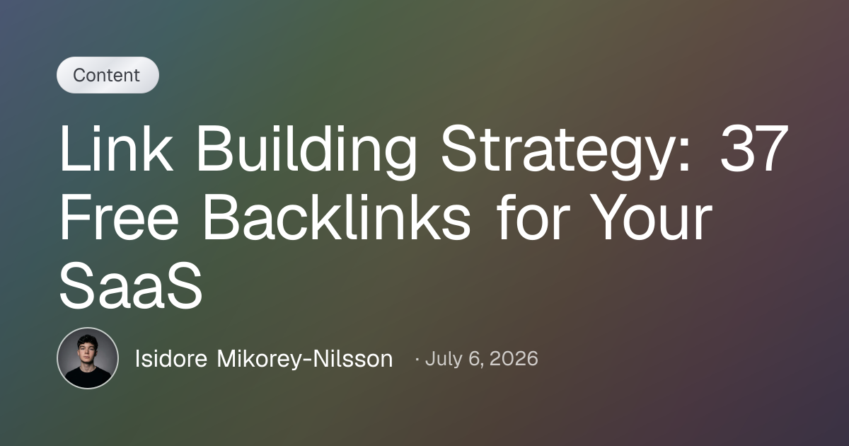 Link Building Strategy: 37 Free Backlinks for Your SaaS