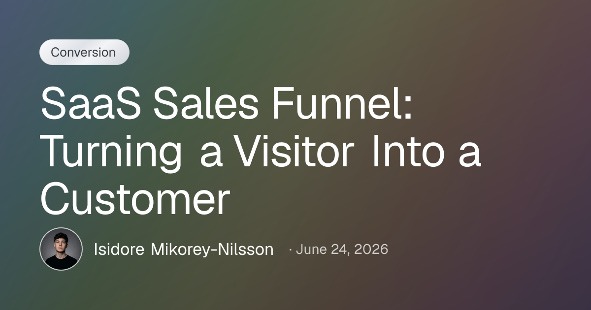 SaaS Sales Funnel: Turning a Visitor Into a Customer