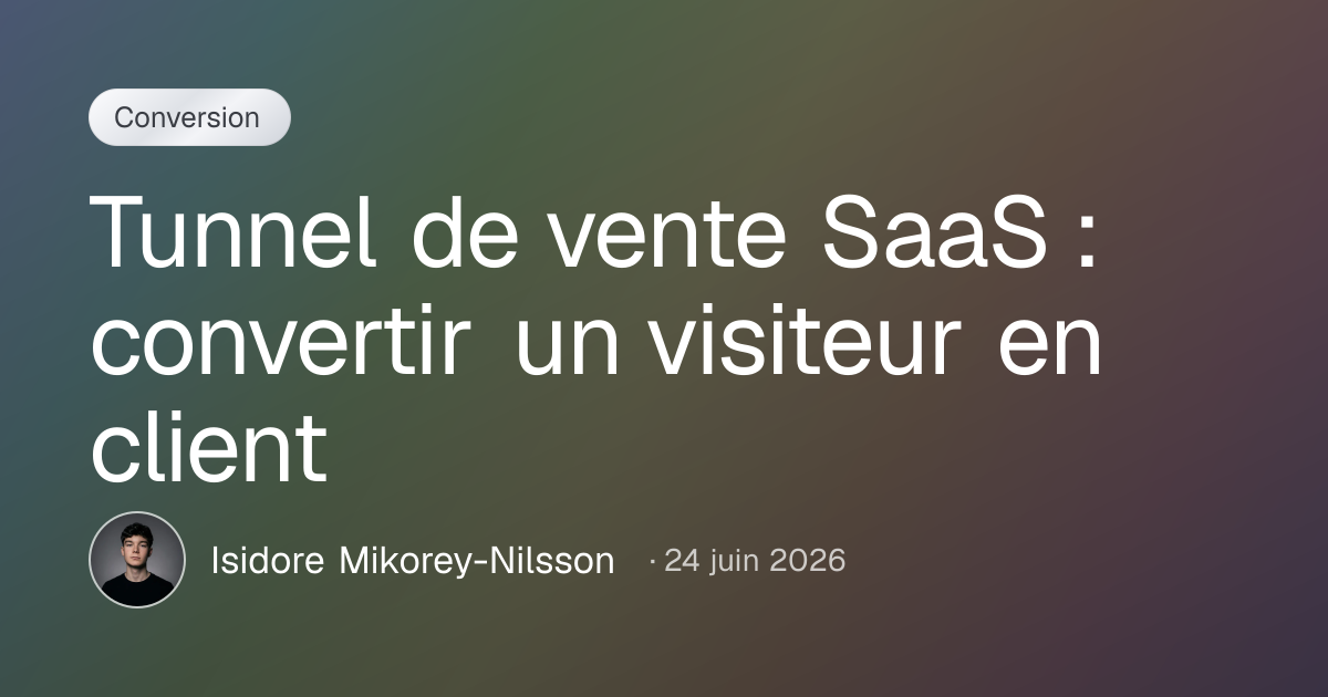 Tunnel de vente SaaS : convertir un visiteur en client